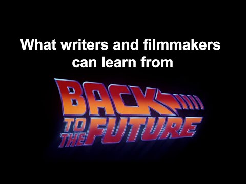 What writers and filmmakers can learn from Back to the Future (1985)