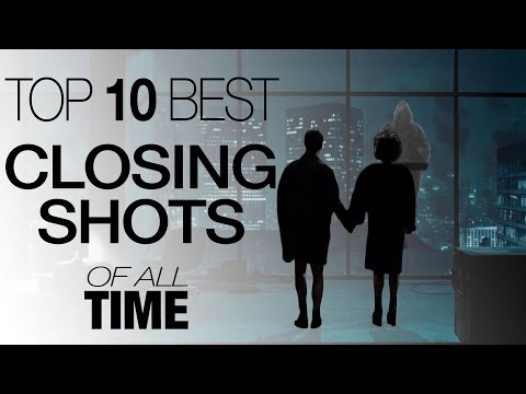 Top 10 Closing Shots of All Time