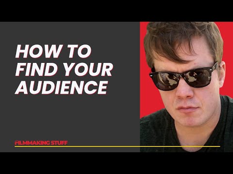 How To Identify Your Target Audience (Filmmaking)