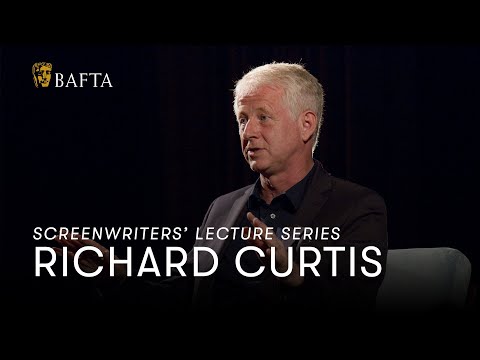 Richard Curtis | BAFTA Screenwriters&#039; Lecture Series