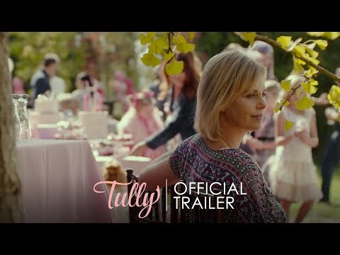 TULLY - Official Trailer [HD] - In Theaters May 4