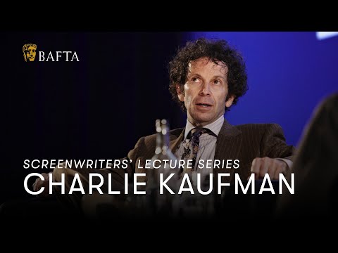 Charlie Kaufman | BAFTA Screenwriters’ Lecture Series