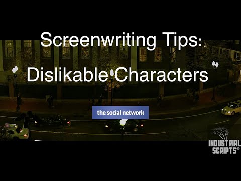 Screenwriting Tips: Dislikable Characters