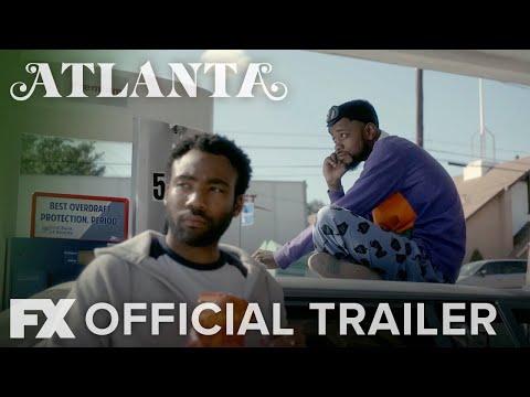 Atlanta | Season 2: Official Trailer [HD] | FX