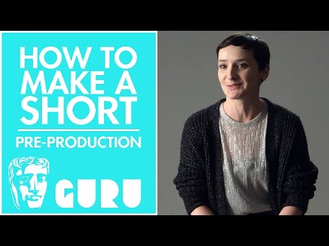 Pre-Production | How to Make a BAFTA-nominated Short Film